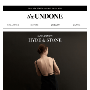 New Season Hyde & Stone