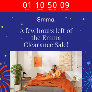 Only a few hours left of the Emma Clearance Sale!