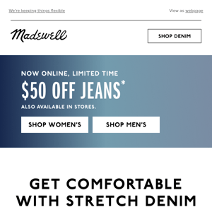 $50 off stretch denim (+ all other jeans)