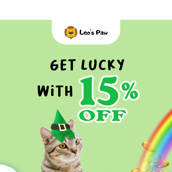 Get lucky with 15% Off 😻