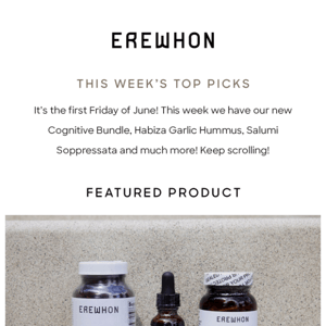 Erewhon's Weekly Picks