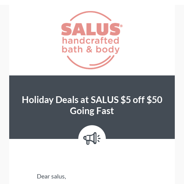 Holiday Deals at SALUS $5 off $50 Going Fast
