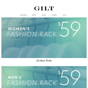 Hit the $59 FASHION RACK.