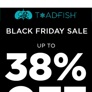 BLACK FRIDAY: Up to 38% OFF Sitewide!