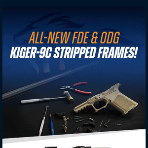 ICYMI: All-New KIger-9c FDE + ODG Stripped Frames!