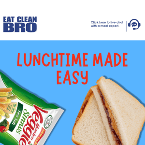 Lunchtime Made Easy!