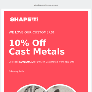 ⏰ is running out...10% off Cast Metals ends today!