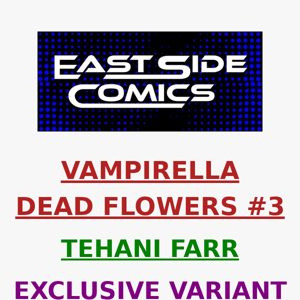 🔥 PRE-SALE LIVE in 30-Mins at 5PM (ET) 🔥 VAMPIRELLA DEAD FLOWERS #3 TEHANI FARR EXCLUSIVE 🔥 LIMITED TO 500 COPIES 🔥 THURSDAY (11/09) at 5PM (ET)