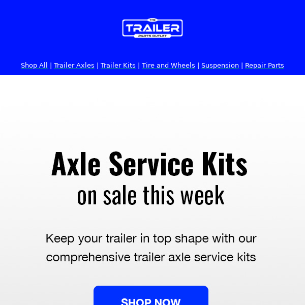 On Sale: Maintain Your Trailer with Axle Service Kits