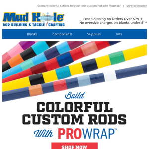 Add Amazing Color to Your Next Custom Rod!