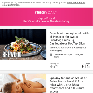 BrewDog Aberdeen brunch; 4* Ardoe House Hotel ishga spa day; Aberdeen Airport Park & Depart; 4* Muthu Newton Hotel getaway, Nairn, and 8 other deals