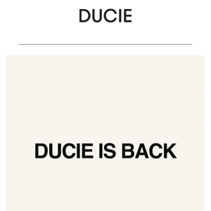 Ducie is Back.
