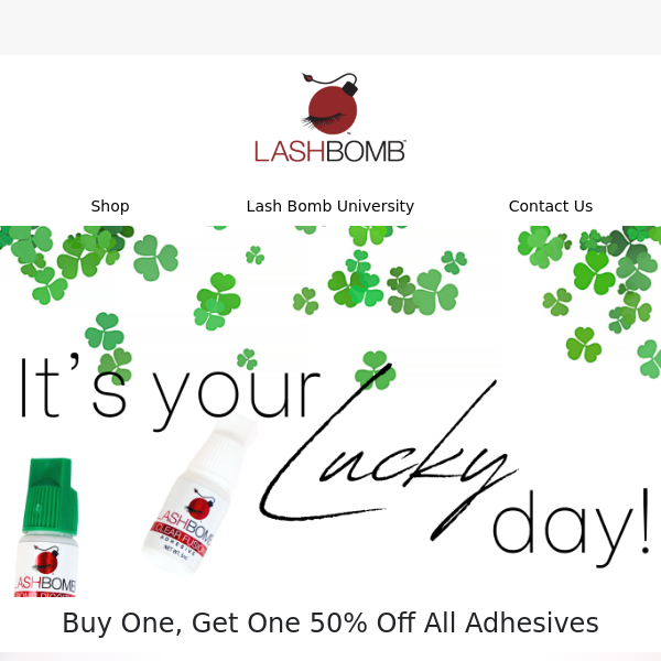 Buy One Get One 50% off all Adhesives!