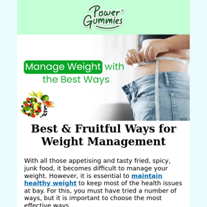 Best & Fruitful Ways for Weight Management 🥗 🍛