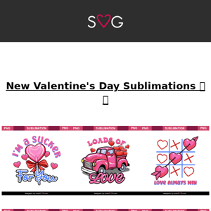 Exclusively New VALENTINE SUBLIMATIONS💖