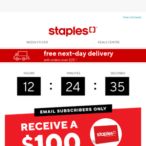 FINAL HOURS! Get a $100 Staples gift card* 🚨