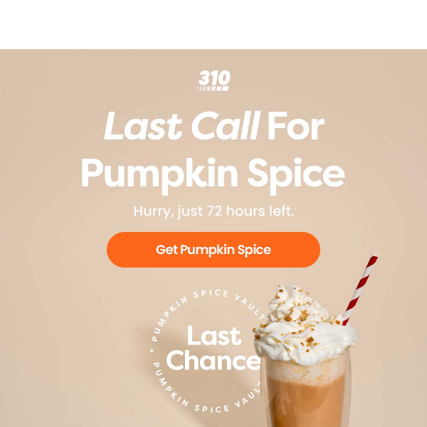 🎃 Last Call for Pumpkin Spice Magic! 👋