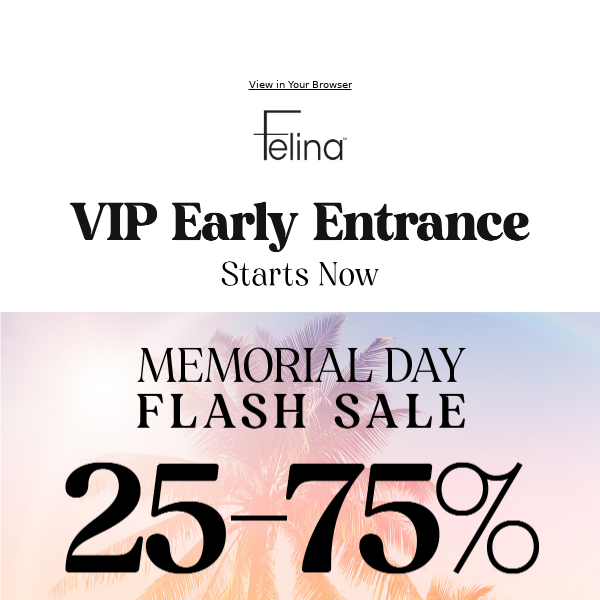 Memorial Day VIP Early Access 🌴