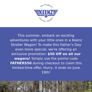 Celebrate Father's Day with $50 Off and Summer Adventures!