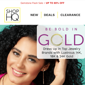 BE BOLD IN GOLD Up to 60% Off