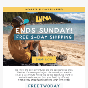 Free 2-Day Shipping till Sunday!