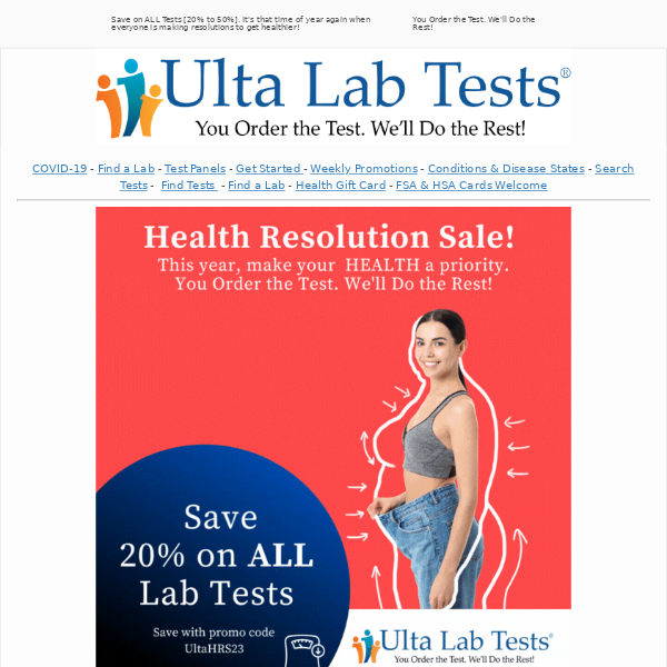 Get ahead of your health goals this year. Save on ALL Tests [20% to 50%].