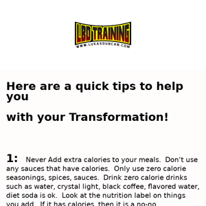 Tips to Help you with your Transformation