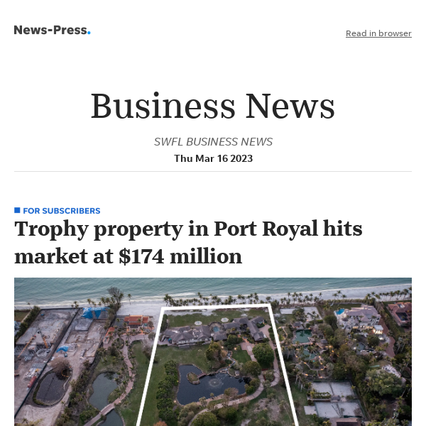 Business news: Trophy property in Port Royal hits market at $174 million