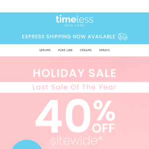 40% OFF Sitewide* - Our Holiday Sale is Here!❄️