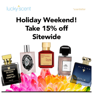 15% off this Holiday Weekend!