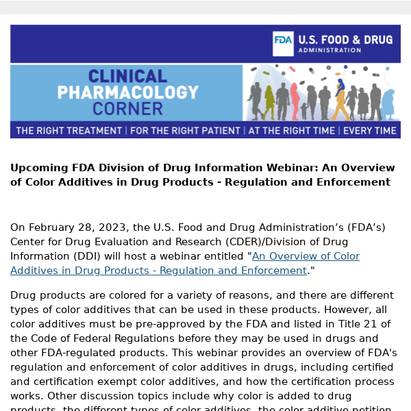 Clinical Pharmacology Corner: Upcoming FDA Division of Drug Information Webinar: An Overview of Color Additives in Drug Products - Regulation and Enforcement