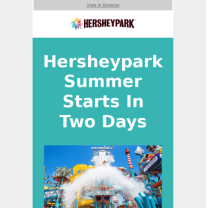 Summer At Hersheypark Starts Thursday!