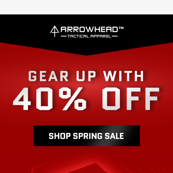 Gear Up with 40% OFF
