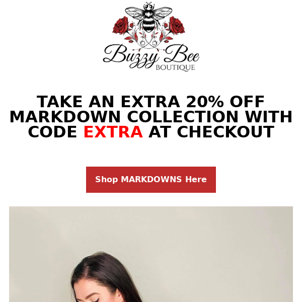 EXTRA 20% OFF MARKDOWN COLLECTION