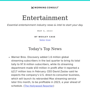 Morning Consult Entertainment: Warner Bros. Discovery's Streaming Unit Turns a $50 Million Profit, Adds 1.6 Million Users