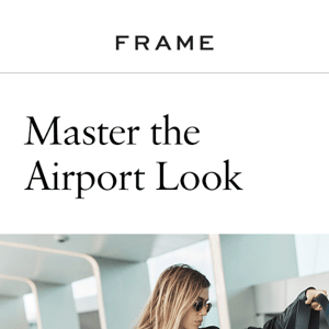 Your Guide To Looking PERFECT At The Airport