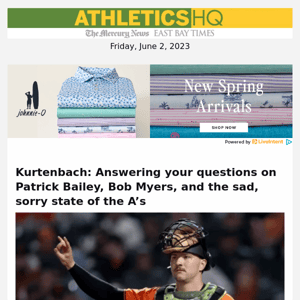 Kurtenbach: Answering your questions on Patrick Bailey, Bob Myers, and the sad, sorry state of the A’s