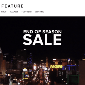 END OF SEASON SALE STARTS NOW!