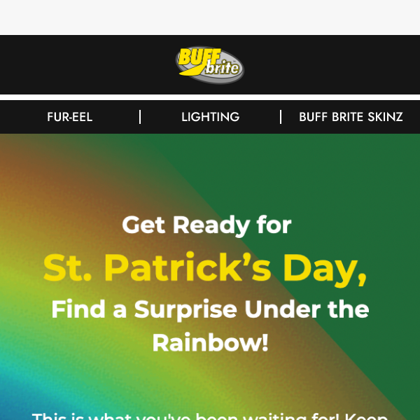 Our Biggest St. Patrick’s Day Offer!