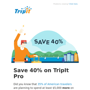 TripIt Pro is 40% off!