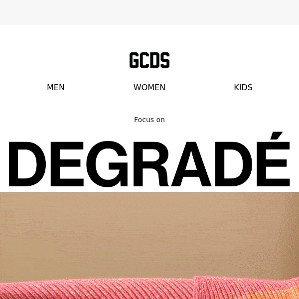 GCDS Collection: Degradé