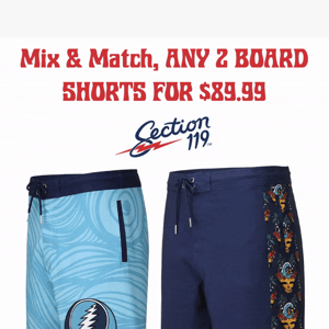 🩳 Any 2 Board Shorts for $89.99