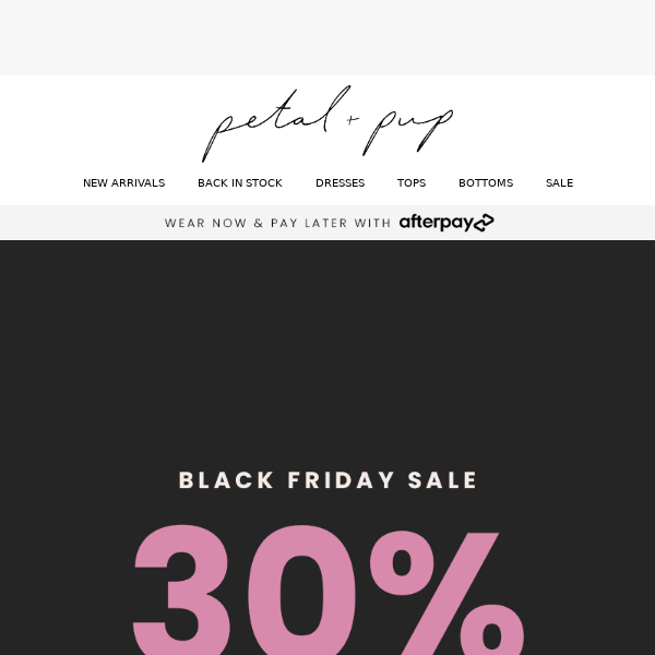 30% OFF EVERY. SINGLE. THING. 😍