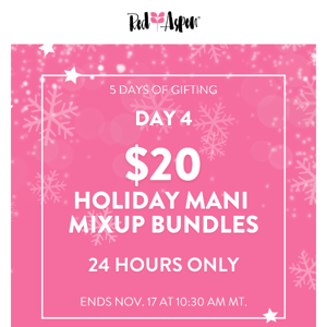 $20 Mani Mixup Bundles 💝