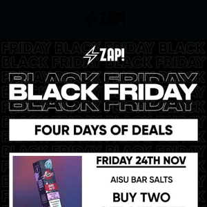 Discover the unbeatable deals during our Black Friday Extravaganza Weekend!