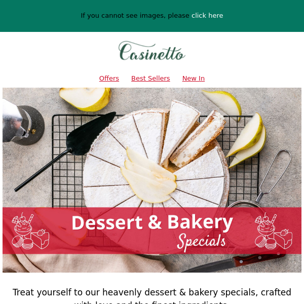 Up to 40% off Delicious Dessert & Bakery Specials