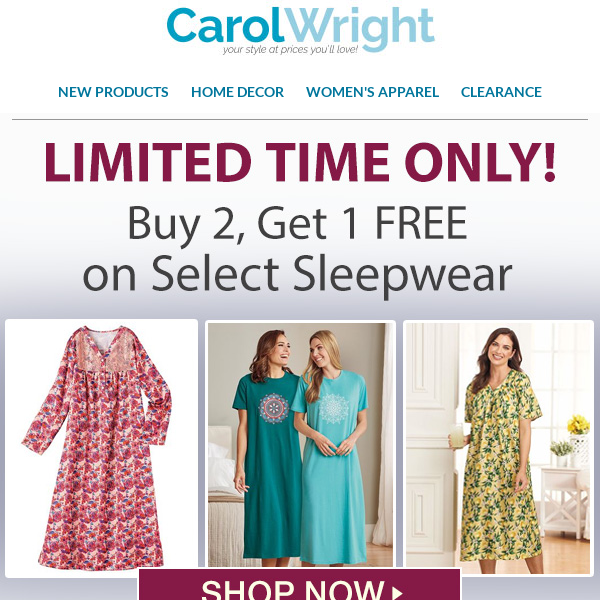 Reminder: Limited Time Only! Buy 2, Get 1 FREE on Select Sleepwear