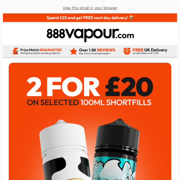 Shop 2 for £20 on over 145 100ml E-liquids! 😍