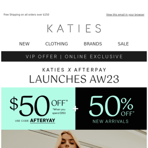 Katies Redeem your $50* Off Before It Expires!