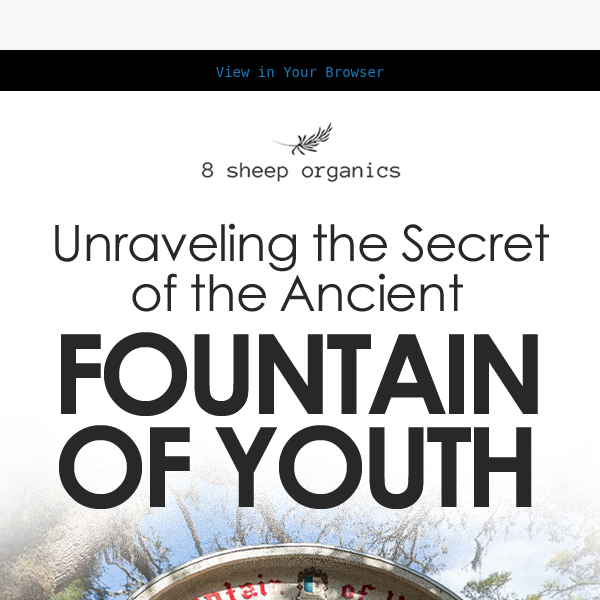 Unraveling the Secret of the Ancient Fountain of Youth 🌊